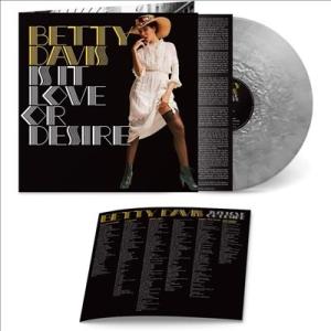 Betty Davis Is It Love Or Desire＜Silver Vinyl＞ LP