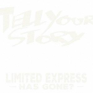 Limited Express(Has Gone?) Tell Your Story CD