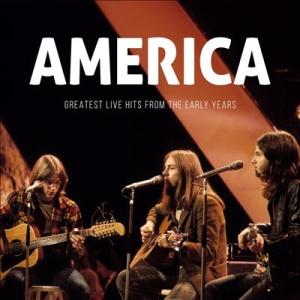 America Greatest Live Hits From The Early Years CD