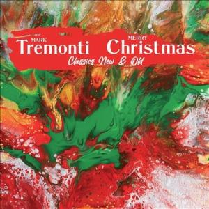 Tremonti Mark Tremonti Christmas Classics New &amp; Ol...
