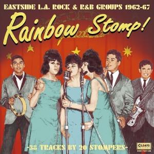 Various Artists レインボウ・ストンプ! イースト・L.A.・ロック・アンド・R&amp;B・...