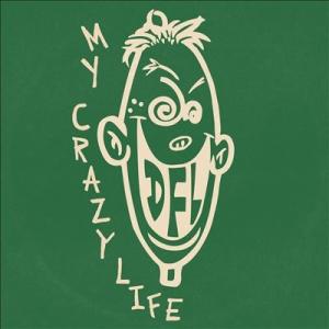D.F.L. My Crazy Life LP