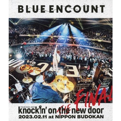 BLUE ENCOUNT 「BLUE ENCOUNT TOUR 2022-2023 〜knockin...