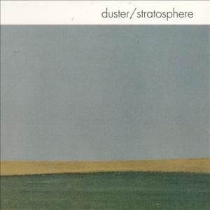 Duster Stratosphere (25th Anniversary Edition)＜Con...