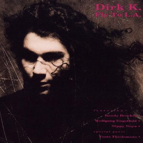 Dirk K. フライ・トゥ・L.A.＜完全限定生産盤＞ CD