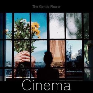 The Gentle Flower. Cinema CD