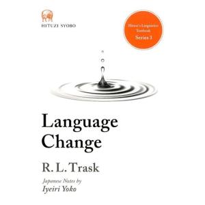 R. L. Trask Language Change 言語学テキスト叢書 第 3巻 Book