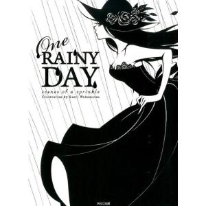 ワカマツカオリ One RAINY DAY scenes of a sprinkle Book