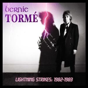 Bernie Torme Lightning Strikes - Volume 1 (1982-19...