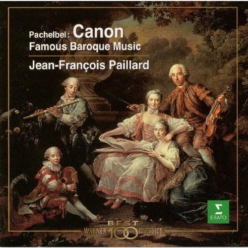 ジャン=フランソワ・パイヤール パッヘルベルのカノン〜バロック名曲集 CD
