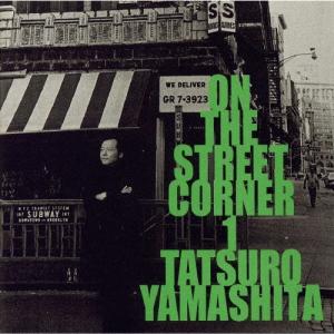 山下達郎 ON THE STREET CORNER 3 CD : タワーレコード Yahoo!店