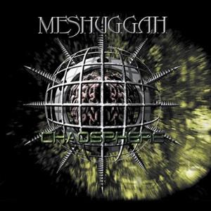 Meshuggah Chaosphere CD