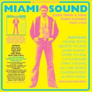 Various Artists Miami Sound: Rare Funk &amp; Soul from...