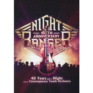 Night Ranger 40イヤーズ・アンド・ア・ナイト・ウィズ・ザ・コンテンポラリー・ユース・オ...