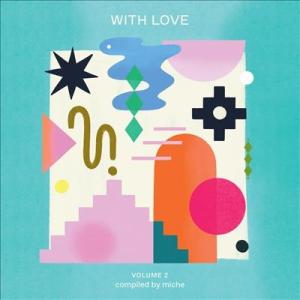 Various Artists With Love Vol. 2: Compiled by Mich...