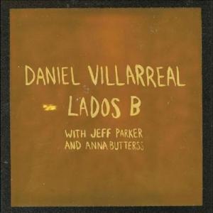 Daniel Villarreal Lados B LP