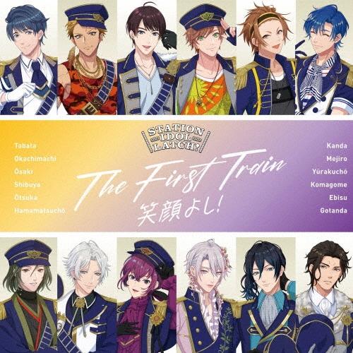 STATION IDOL LATCH! THE FIRST TRAIN 〜笑顔よし!〜 CD