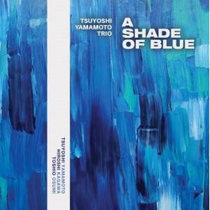 山本剛トリオ A Shade of Blue SACD Hybrid｜タワーレコード Yahoo!店
