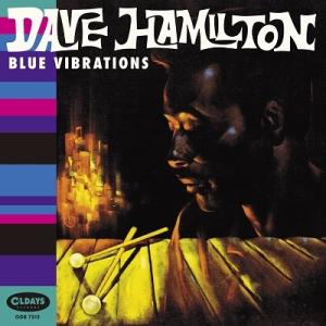 Dave Hamilton ブルー・ヴァイブレーションズ CD