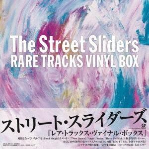 THE STREET SLIDERS RARE TRACKS VINYL BOX＜完全生産限定盤＞ ...