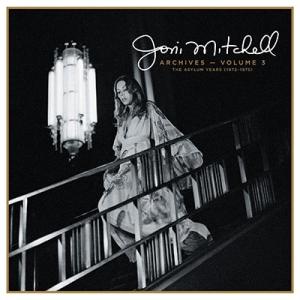 Joni Mitchell Joni Mitchell Archives Vol. 3: The A...