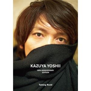 Talking Rock! -KAZUYA YOSHII 20th ANNIVERSARY EDIT...