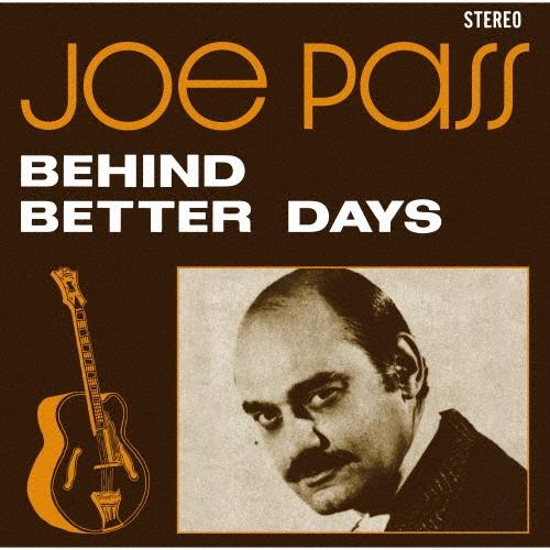 Joe Pass ビハインド・ベター・デイズ＜初回完全限定生産盤＞ LP