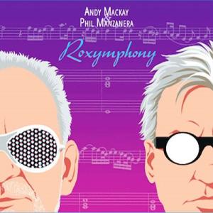 Andy MacKay Roxymphony CD