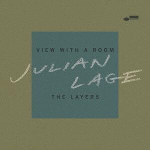 Julian Lage ヴュー・ウィズ・ア・ルーム / ザ・レイヤーズ＜来日記念盤＞ UHQCD