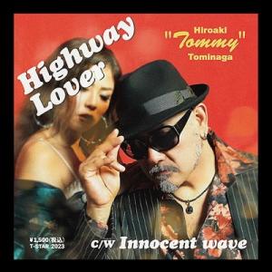 富永TOMMY弘明 Highway Lover/Innocent wave 7inch Single