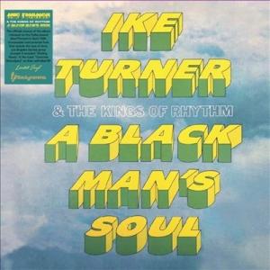 Ike Turner &amp; The Kings Of Rhythm A Black Man's Sou...