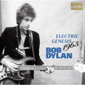 Bob Dylan ELECTRIC GENESIS 1965 CD