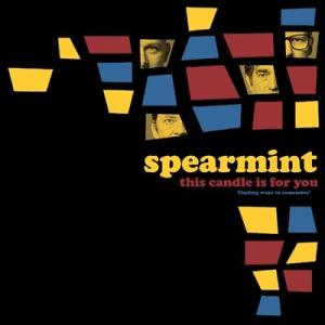 Spearmint This Candle Is for You CD