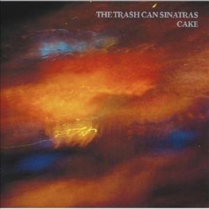 Trashcan Sinatras Cake LP