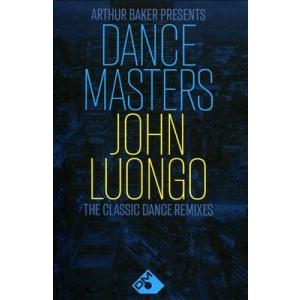 Various Artists Arthur Baker Presents Dance Masters: John Luongo CD｜tower