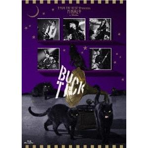 BUCK-TICK TOUR THE BEST 35th anniv. FINALO in Budokan＜通常盤＞ Blu-ray Disc