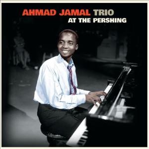 Ahmad Jamal Trio At The Pershing : But Not For Me＜...