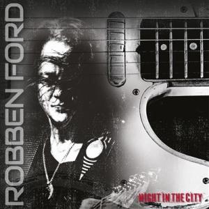 Robben Ford Night In The City＜限定盤＞ LP