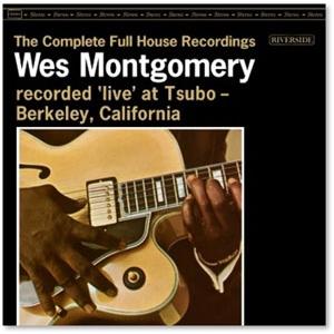 Wes Montgomery The Complete Full House Recordings＜...