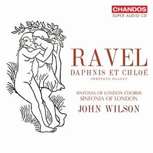 ジョン・ウィルソン (Conductor)  ラヴェル: バレエ音楽《ダフニスとクロエ》全曲 (ジョ...