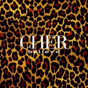 Cher Believe (25th Anniversary Deluxe Edition)＜限定盤...