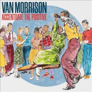 Van Morrison Accentuate The Positive CD