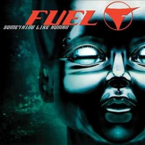 Fuel (Rock) Something Like Human LP