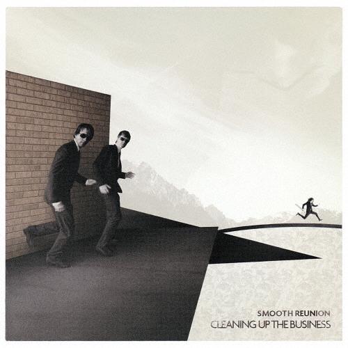 Smooth Reunion クリーニング・アップ・ザ・ビジネス＜初回完全限定生産盤＞ LP