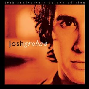 ジョシュ・グローバン CLOSER (20TH ANNIVERSARY DELUXE EDITION...