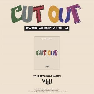 WHIB Cut-Out: 1st Single (EVER MUSIC ALBUM ver.) ［...
