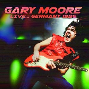 Gary Moore Live... Germany 1986 CD