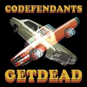 Get Dead Codefendants X Get Dead LP