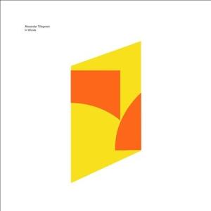 Alexander Tillegreen In Words LP
