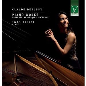 イネス・フィリペ ドビュッシー: ピアノ作品集 CD